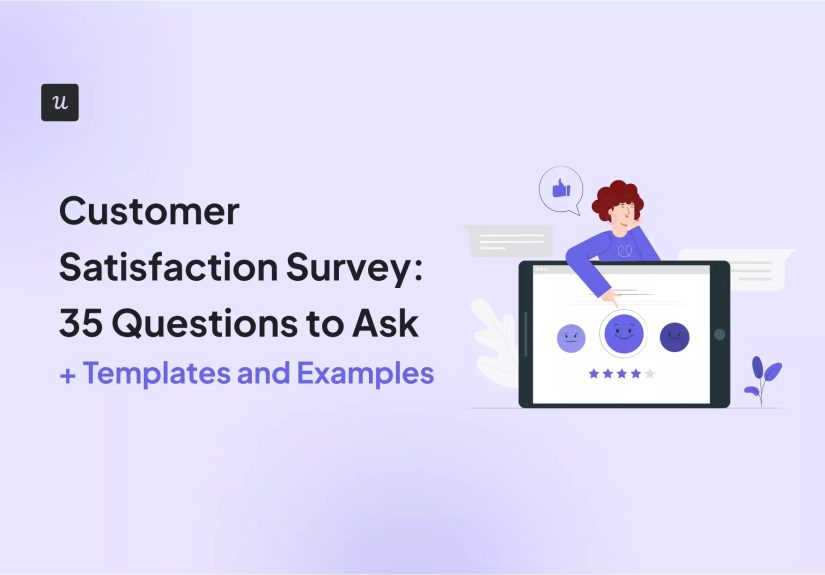 Customer Satisfaction Survey: 35 Questions + Templates and Examples