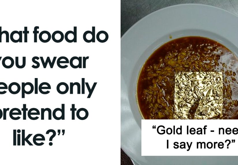 Folks Online Can’t Believe That People Actually Enjoy These 30 Foods And Drinks